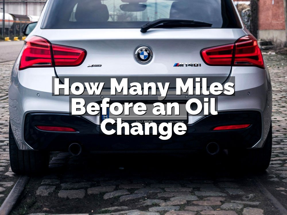 How Many Miles Before an Oil Change