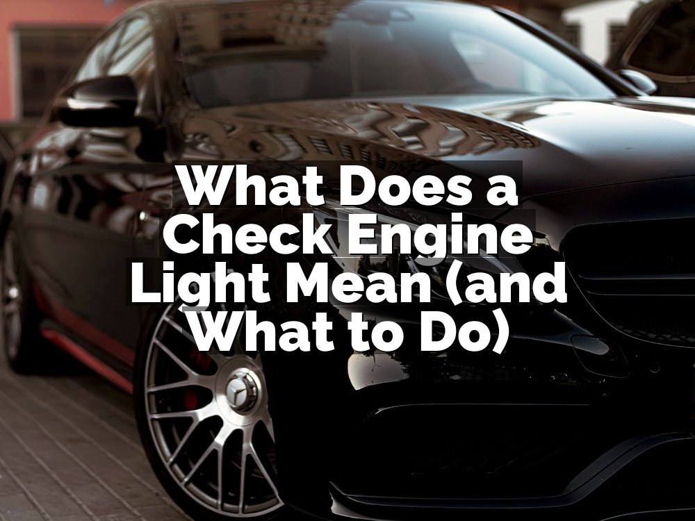 What Does a Check Engine Light Mean (and What to Do)